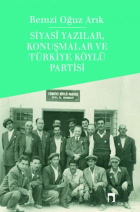 Political Writings, Conversations and Turkish Villager Party